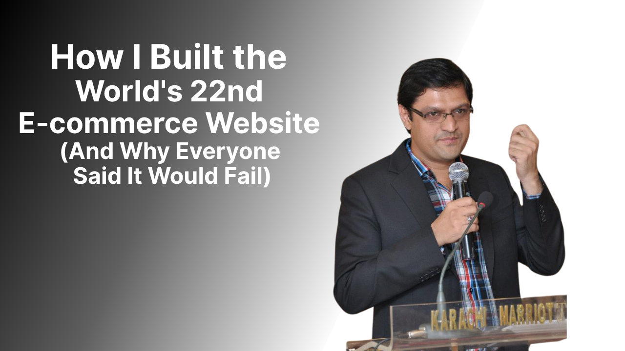 How I Built the World's 22nd E-commerce Website (And Why Everyone Said It Would Fail)"